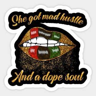 She Got Mad Hustle And A Dope Soul Sticker